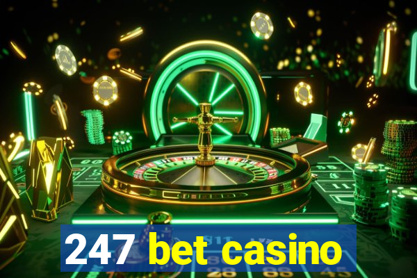 247 bet casino